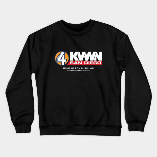 Channel 4 - KVWN San Diego - Home of Ron Burgundy Crewneck Sweatshirt by BodinStreet